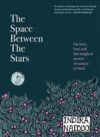 The Space Between the Stars: On love, loss and the magical power of nature to heal