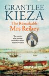 The Remarkable Mrs Reibey (PB)