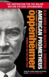 American Prometheus: the Triumph and Tragedy of J Robert Oppenheimer
