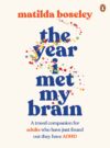 The Year I Met My Brain: A travel companion for adults who have just found out they have ADHD