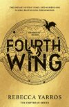 Fourth Wing (#1 The Empyrean)