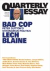 Bad Cop- Peter Dutton's Strongman Politics (Quarterly Essay #93)