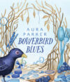 Bowerbird Blues (HB)