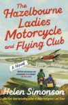 The Hazelbourne Ladies Motorcycle and Flying Club