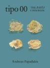 Tipo 00 : The Pasta Cookbook