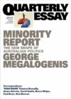 Minority Report: The New Shape of Australian Politics: Quarterly Essay 96