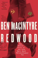 Redwood: The Untold Story of the Cold War's Most Extraordinary Spy